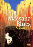 Minna Sif - Massalia blues.