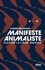 Corine Pelluchon - Manifeste animaliste - Politiser la cause animale.