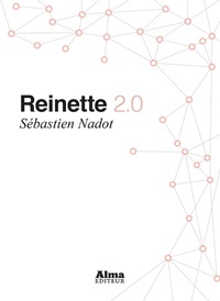 Sébastien Nadot - Reinette 2.0.
