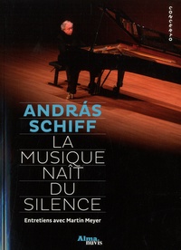 Andras Schiff - La musique naît sous silence.