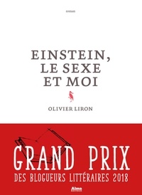 Olivier Liron - Einstein, le sexe et moi.
