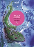 Karin Serres - Les silences sauvages.