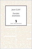 Jean Clay - Paroles d'artistes.
