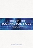Michel Winock - Journal politique - La République gaullienne (1958-1981).