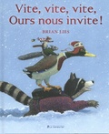 Brian Lies - Vite, vite, vite, ours nous invite !.