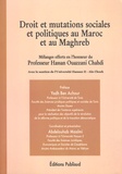 Abdelouhab Maalmi - Droit et mutations sociales et politiques au Maroc et au Maghreb - Mélanges offerts en l'honneur du Professeur Hassan Ouazzani Chahdi.