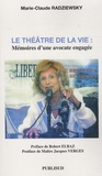 Marie-Claude Radziewsky - Le théâtre de la vie - Mémoires d'une avocate engagée.