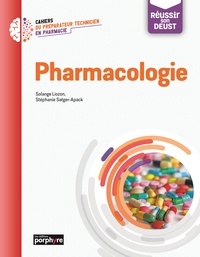 Solange Liozon et Stéphanie Satger-Apack - Pharmacologie.