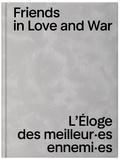 Marilou Laneuville et Melanie Pocock - Friends in Love and War - L'éloge des meilleur·es ennemi·es.