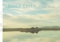 Elger Esser - Lacus Rubresus.