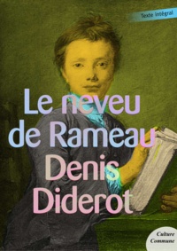 Denis Diderot - Le neveu de Rameau.