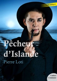 Pierre Loti - Pêcheur d'Islande.