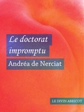 Andréa de Nerciat - Le doctorat impromptu (érotique).