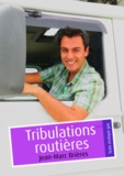 Jean-Marc Brières - Tribulations routières (Pulp gay).