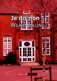 Wilkie Collins - Je dis non !.