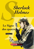 Arthur Conan Doyle - Le Signe des quatre - Sherlock Holmes, volume 2.