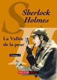 Arthur Conan Doyle - La Vallée de la peur - Sherlock Holmes, volume 7.