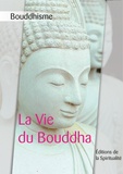  Anonyme - Bouddhisme, La Vie du Bouddha.