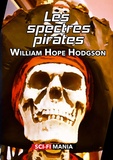 William Hope Hodgson - Les spectres-pirates.