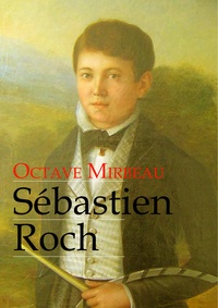 Octave Mirbeau - Sébastien Roch (roman gay).