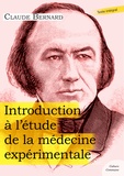 Claude Bernard - Introduction à l'étude de la médecine expérimentale.