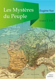 Eugène Sue - Les Mystères du Peuple, tomes 1 à 4.