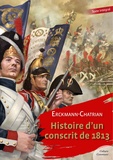  Erckmann-Chatrian - Histoire d’un conscrit de 1813.