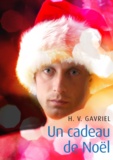 H. V. Gavriel - Un cadeau de Noël - Romance gay.