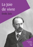 Emile Zola - La joie de vivre.