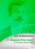 Guy De Maupassant - Auprès d'un mort et 20 autres contes.