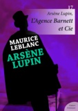 Maurice Leblanc - Arsène Lupin, L’Agence Barnett et Cie.