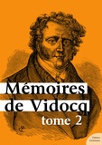  Vidocq - Mémoires de Vidocq, tome 2.