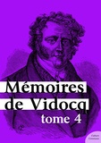  Vidocq - Mémoires de Vidocq, tome 4.