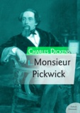 Charles Dickens - Monsieur Pickwick.