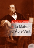 Charles Dickens - La Maison d'Âpre-Vent — Bleak-House.