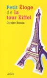 Olivier Boura - Petit éloge de la Tour Eiffel.