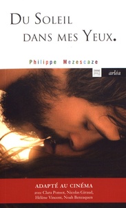 Philippe Mezescaze - Du soleil dans mes yeux.