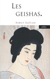 Robert Guillain - Les Geishas - Ou le monde des fleurs et des saules.
