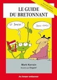 Mark Kerrain et Jean-Jacques Degast' - Le guide du bretonnant.