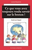 Lionel Buanic - Ce que vous avez toujours voulu savoir sur le breton !.