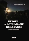 Marc Le Duc et Jocelyne Rat - Retour à Notre-Dame-des-Landes - Portraits et reportages.