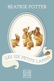 Beatrix Potter et  StoryLab - Les six petits lapins.