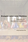 Smip Gaetano Re - Évangile selon saint Matthieu - Étude inductive, observation et interprétation.
