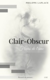 Philippe Laplace - Clair-obscur - Fleurs de l'âme.