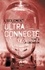  Deux Cent Cinquante Et Un - L’isolement ultra connecté - La libération – Tome 3.