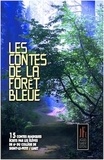 Jacques Flament Editions - Les contes de la forêt bleue - 15 contes magiques écrits par les élèves de sixièmedu collège de Signy-le-Petit/Liart.