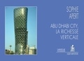 Sophie Apert - Abu Dhabi City - La richesse verticale.