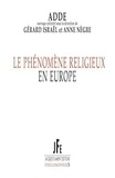 Gérard Israël et Anne Nègre - Le phénomène religieux en Europe.