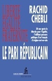Rachid Chebli - Le pari républicain.