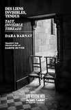 Dara Barnat - Des liens invisibles, tendus.